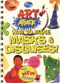 Disney Art Attack How To Make Masks And Disguises