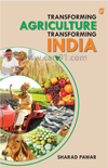 Transforming Agriculture Transforming India