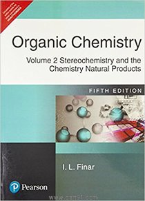 Organic Chemistry Volume 2 Stereochemistry and the Chemistry Natural Products 5e