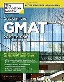 Cracking the GMAT 2019 Edition