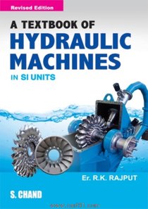 A Textbook of Hydraulic Engineering in Si Units