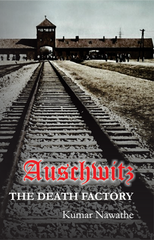 Auschwitz : The Death Factory