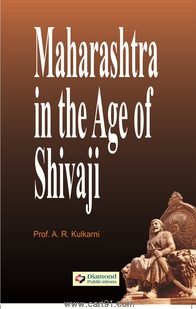 Maharashtra in the Age of  Shivaji