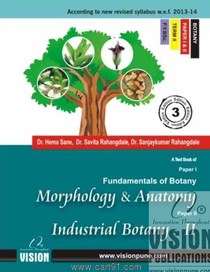 MORPHOLOGY & ANATOMY, INDUSTRIAL BOTANY-II