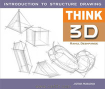 Think 3D - Introduction to Structure Drawing
