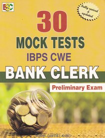30 Mock Tests IBPS CWE Bank Clerk Preliminary Exam