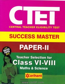 CTET Paper ll Teacher Selection For Class VI-VIII Maths And Science