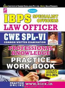 IBPS Law Officer CWE SPL VI Professional Knowledge Practice Work Book