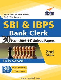SBI And IBPS Bank Clerk 30 Past (2009-16) Solved Papers - 2nd Edition