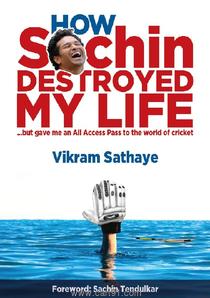 How Sachin Destroyed My Life but gave me an All Access Pass to the world of Cricket