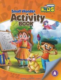 Small Wonder Activity Book A